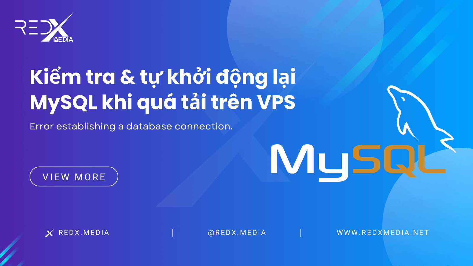Kiểm tra và tự khởi động lại MySQL khi quá tải trên VPS, Linux, aaPanel